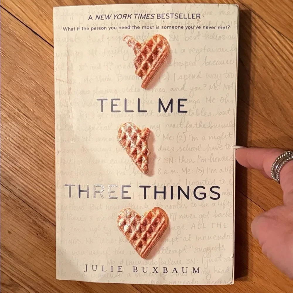 “Tell Me Three Things” A Novel by Julie Buxbaum
